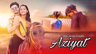 Aziyat - Pratyush Dhiman [Official Video] koki arnav presant 2021 new video