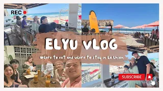 LOVE YOU, ELYU! (BEACHFRONT RESTAURANT SA LA UNION? TARA G!)