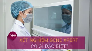 Xét nghiệm Covid-19 bằng phương pháp GeneXpert có gì đặc biệt? | VTC Now