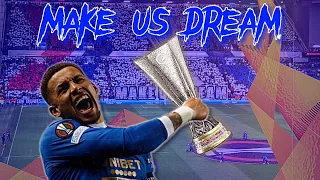 Make Us Dream - Rangers in Europa League 2021/22