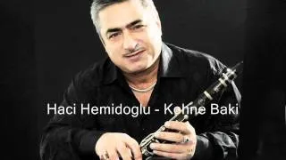 Haci Hemidoglu - Kohne Baki
