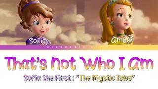 That's Not Who I Am- Lyrics (Color Coded) | Sofia the First "The Mystic Isles" | Zietastic Zone👑