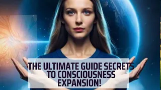 The Ultimate Guide to Consciousness Expansion: Navigating the 12 Dimensions and Beyond