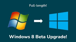 Upgrading through Windows 8 Beta Builds (Full-Length)!