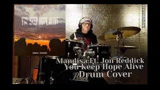 Mandisa ft. Jon Roddick You Keep Hope Alive (Drum cover)