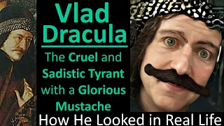 VLAD DRACULA: The Cruel and Sadistic Tyrant with a Glorious Moustache- How He Looked in Real Life