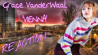 Grace VanderWaal – Vienna – Lyrics & Live -  REACTION (Patreon Request)