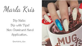 DIY Dip Powder Nails | Dip with Tips with My NON-DOMINANT Hand!!