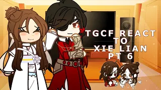 TGCF react to Xie Lian (and Hua Cheng) | 6/6 | FINAL PART OMG 😍 | Angst | Set speed to 1.75x - 2x