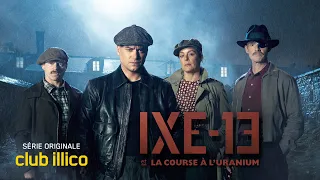 IXE-13 et la course à l'uranium | Bande-annonce officielle