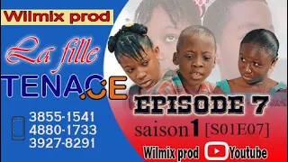 LA FILLE TENACE PART 07. WILMIX PROD FEYTON 2022