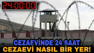 Cezaevinde 24 Saat - Hapiste 1 Gün Nasıl Geçer! - Cezaevi Nasıl Bir Yer #24saat