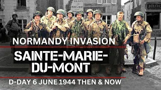 101st Airborne Liberators on D Day: Sainte-Marie-du-Mont Then and Now