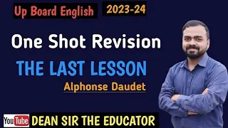 The Last Lesson- One Shot Revision | Summary in Hindi Up Board English 2024 @DEANSIR