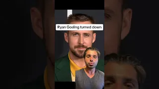 Ryan Gosling turned down