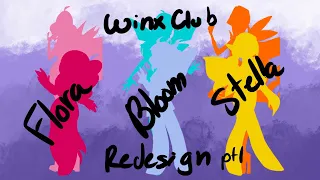 Winx club redesign pt1 {read description}