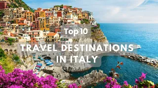 Top 10 Incredible Travel Destinations in Italy | Best travel destinations places to visit Italy
