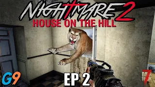 7 Days To Die - Nightmare2 (House On The Hill) EP2 - Venturing Out