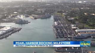 Navy announces new milestone for dry dock in Pearl Harbor