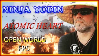 ATOMIC HEART - NEW OPEN WORLD FPS - YODIN REACTS