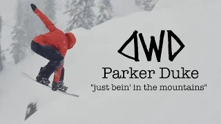 Parker Duke - “Just Bein’ In The Mountains”