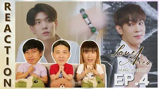 [REACTION] Love Area The Series ครั้งหนึ่งเราเคยรักกัน | EP.4 | IPOND TV