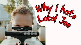 How good is Local Joe at skateboarding? + why I hate him
