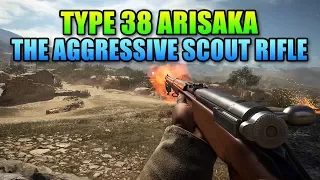 Type 38 Arisaka - Fun Aggressive Scout Rifle | Battlefield 1 Weapon Review