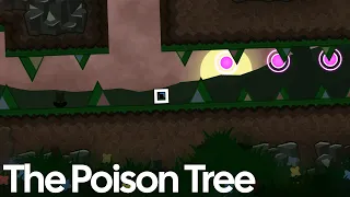 The Poison Tree // Most Broken GD Level