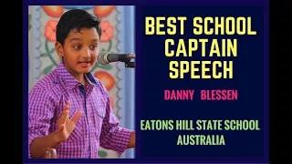 BEST SCHOOL CAPTAIN Speech - DANNY BLESSEN - Public Speaking