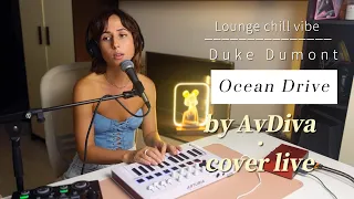 Duke Dumont - Ocean Drive I Lounge Chill Vibe I Cover I Live I Arturia minilab 3