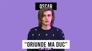 Oscar "Oriunde Ma Duc" Explicatia Versurilor - WHOGOTBARS