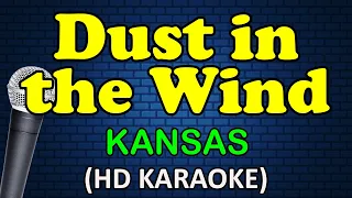 DUST IN THE WIND - Kansas (HD Karaoke)