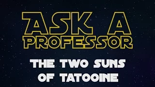 Georgetown on Star Wars: The suns of Tatooine