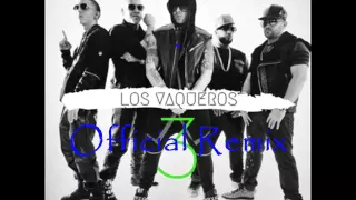 Los Vaqueros 3  (Intro) Wisin Ft. Gavilan, Arcangel, Baby Rasta & Mas (Official Remix 2015)