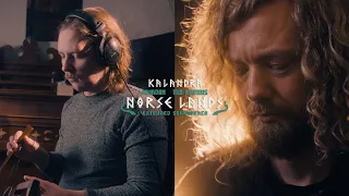 Kalandra - Norse Lands - Behind The Music Ep. II