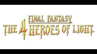 Final Fantasy: The Four Heroes of Light Trailer!