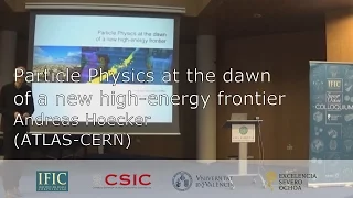 Andreas Hoecker: "Particle Physics at the Dawn of a New High-Energy Frontier"