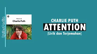 Attention - Charlie Puth (Lirik Lagu Terjemahan)