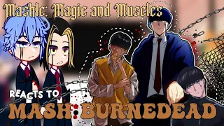 Mashle Magic and Muscles reacts to Mash Burnedead || Azzhe Azzhe