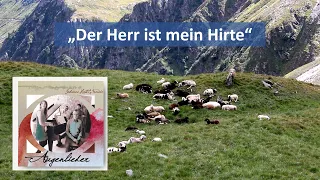 "Der Herr ist mein Hirte" - Johannes Hartl & Freunde - Osttirol und Drei Zinnen