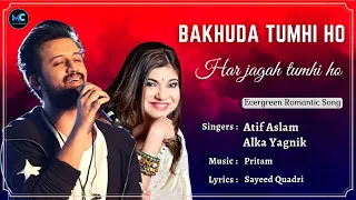 Bakhuda Tumhi Ho (Lyrics) - Atif Aslam, Alka Yagnik | Shahid Kapoor, Vidya | Hit Love Romantic Songs