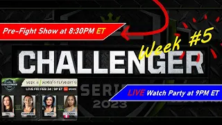 PFL Challenger Series Week #5 - Pre-Fight Show & Watch Party