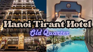 Hanoi Tirant Hotel | Best Luxury Hotel in Old Quarter, Hanoi