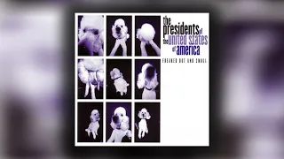 The Presidents of the United States of America - Hand in Hand (Bonus Track) (Official Audio)