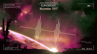 Euphoricast - #05 (November 2017) [HQ Mix]