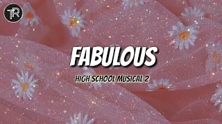 High School Musical 2 - Fabulous (HQ Audio) [With Lyrics]