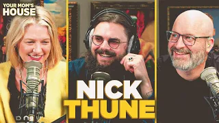 Raised by a MILF w/ Nick Thune | Your Mom's House Ep. 760