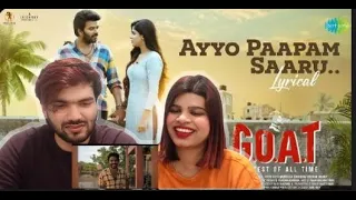 Ayyo Paapam Saaru - Lyrical REACTION❤️‍🔥 | G.O.A.T | Sudheer Anand, Divya Bharathi |