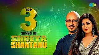 Top 3 Songs Shreya Ghoshal & Shantanu Moitra | Jao Pakhi | Pherari Mon | Shokal Ashe Na